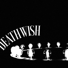 DeathWish [ PROD BY. BOBBY HILFIGER ]