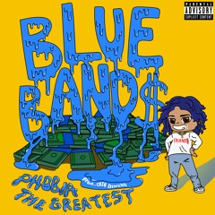 BLUE BAND$ (Prod. Cris Dinero)