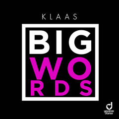 Klaas - Big Words (Preview)