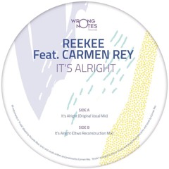 Reekee Feat. Carmen Rey - It's Alright (Incl. Otwo Reconstruction Mix)