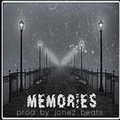 Memories Feat. Tyler Eden & Tha Sikk 1ne (Prod. Jonez Beats @jonezbeats)
