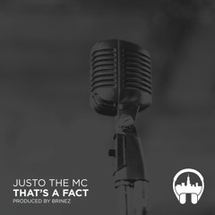 That's A Fact (Feat Justo the MC)