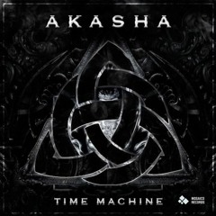 Akasha - Time Travel | OUT NOW