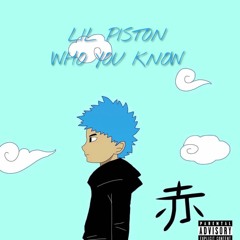 Who you know (Prod. SwaggyB)
