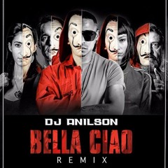 Dj Anilson Bella Ciao  La Casa de Papel Remix