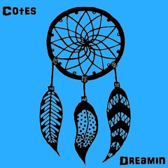 Cotes - Dreamin(Prod. Fuji)