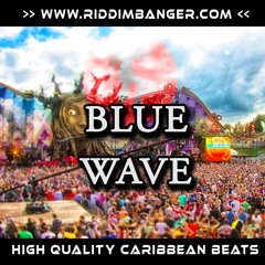 Riddimbanger - "Blue Wave Riddim" | #EDM #Dancehall | Exclusive rights $150