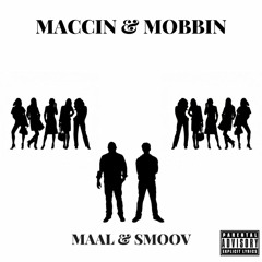 Maccin And Mobbin