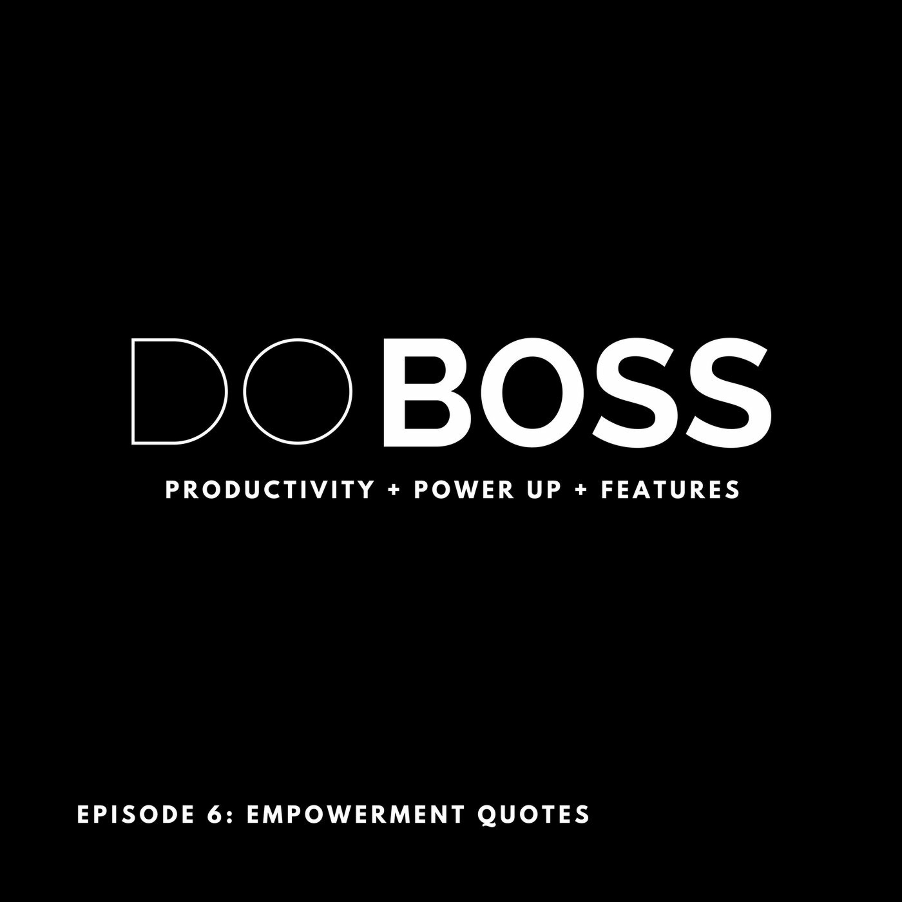 SEASON 2: EPISODE 06: 5 EMPOWERMENT QUOTES
