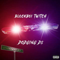 Dodging D's - Blockboi Twitch