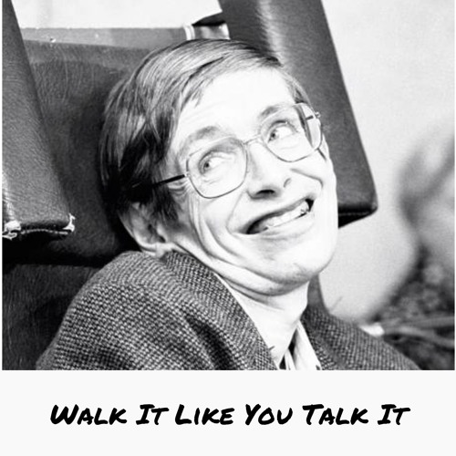 Walk It Like I Talk It