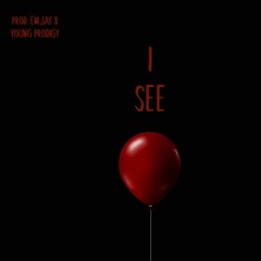 Young Prodigy x Lahzerrus - I See It (Prod. By emjaybeats x Young Prodigy)