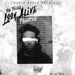 YAe Fhilly - Look Alive Freestyle
