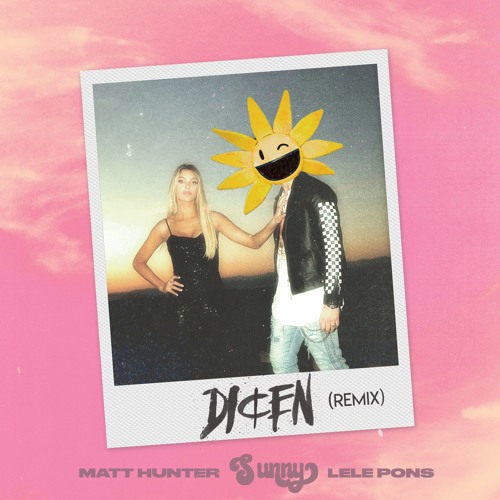 Dicen - Matt Hunter, Lele Pons (Sunny Remix)