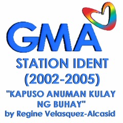 GMA Network Station ID (2002-2005) "Kapuso Anuman Kulay Ng Buhay"