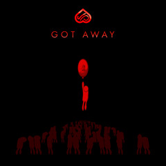 GOT AWAY