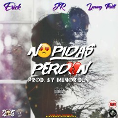 Erick x JR x Youngthrill (Prod.By Menor DLN)