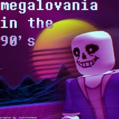 Megalovania In The 90