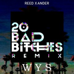 REED x ANDER - WYS (20Bad Bitches Remix)