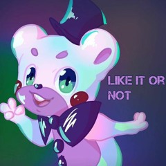 (FNAF 6 SONG)- Like It Or Not
