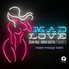 Mad Love (feat. Becky G) (Shawn Fidalgo Remix)