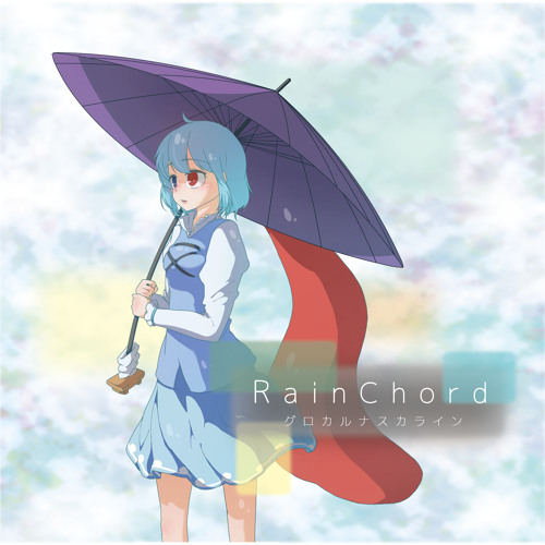 Stream 例大祭15xfd Rain Chord グロカルナスカライン By Glonass6 Listen Online For Free On Soundcloud Stream 例大祭15xfd Rain Chord グロカルナスカライン By Glonass6 Listen Online For Free On Soundcloud