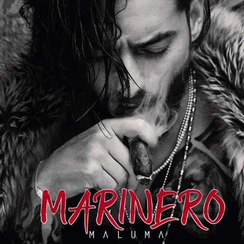 Stream Maluma - Marinero - LuischoRemix by LuischoRemix | Listen online for  free on SoundCloud