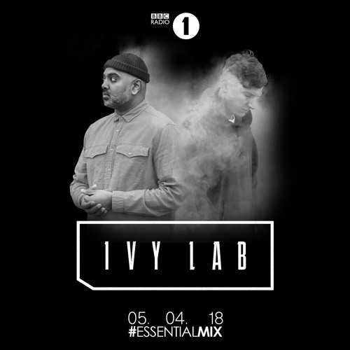 Ivy Lab - Essential Mix 2018-05-05