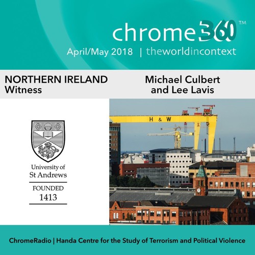 Chrome360 | NORTHERN IRELAND | Witness | Michael Culbert & Lee Lavis