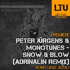 Premiere: Peter Jürgens & Monotunes - Snow & Blow (Adrinalin Remix) | Konfluenz Audio