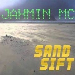 Jahmin MC - Sand Sift