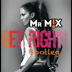 Jennifer Lopez- Get Right (Mr. M!X Bootleg) FREE DOWNLOAD