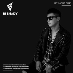 Hit Kasho Club - Bi Shady