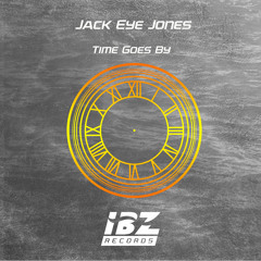 Jack Eye Jones - Time Goes By (Extended Mix) [Free Download]