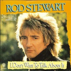 Rod Stewart - I Don´t Wanna To Talk About It Reggae RemiX
