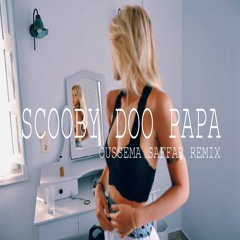 Oussema Saffar - Scooby Doo Pa Pa (Oussema Saffar Remix)