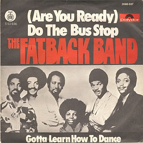 The Fatback Band / The Bus stop Band The Fatback Band / The Bus stop Band