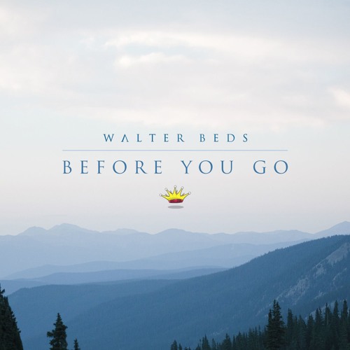 Walter Beds - Before You Go [King Step]