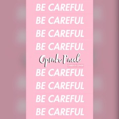 Oprah Paul - Be Careful (Cardi B Cover) (Re-uploaded)