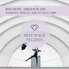 Marc Philippe - Dancer In The Dark (Original Mix,  In stores on 10th of May)