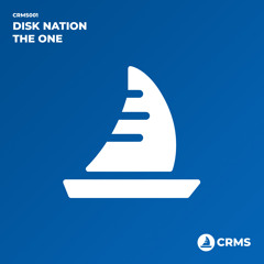 CRMS001 : Disk Nation - The One (Original Mix)