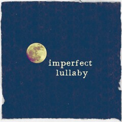 L'arrivo (Imperfect Lullaby)