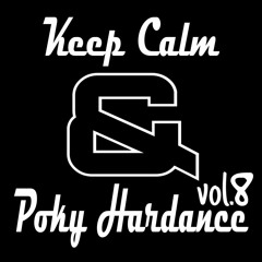 Keep Calm & Poky Hardance vol.8