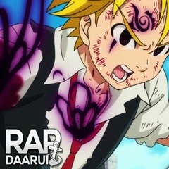 Rap do Meliodas - Daarui