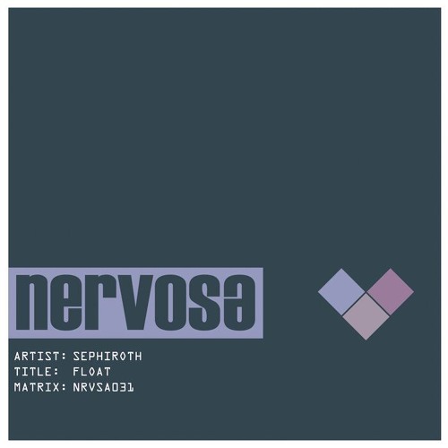 Sephiroth - Float (Out Now Nervosa)
