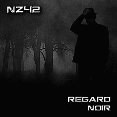 NZ42 - Regard Noir