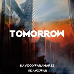 Davood Faramarzi - Tomorrow (A Dark Music About Future) Original