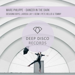 Marc Philippe - Dancer in the Dark + Remixes (Out 10 of May)