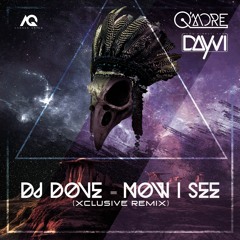 DJ Dove - Now I See (QMore, Dayvi Xclusive Remix) Previo