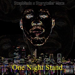 One Night Stand ft. Storyteller Mace (Prod. Ermahnx)